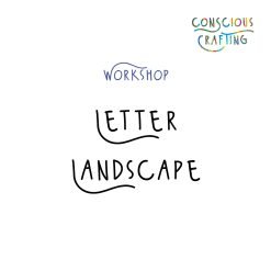 Letter Landscape Workshop