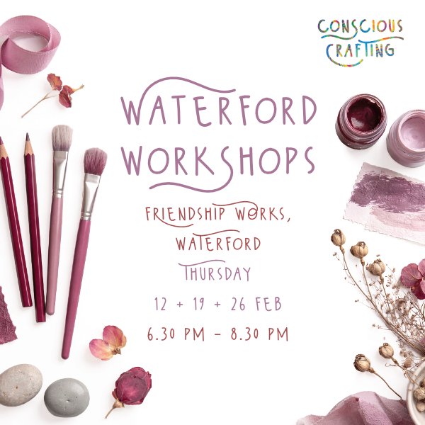 Waterford Workshops february