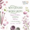 Waterford Workshops May