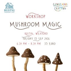 Mushroom Magic Workshop event card, Rustig, Wexford, Tuesday 15 September
